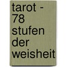 Tarot - 78 Stufen der Weisheit door Rachel Pollack