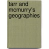 Tarr and McMurry's Geographies by Ralph Stockman Tarr
