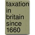 Taxation In Britain Since 1660
