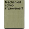 Teacher-Led School Improvement door Judith Durrant