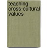 Teaching Cross-Cultural Values door Deborah Gonzalez