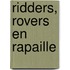 Ridders, rovers en rapaille