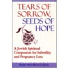 Tears Of Sorrow, Seeds Of Hope by Nina B. Cardin