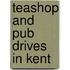 Teashop And Pub Drives In Kent