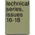 Technical Series, Issues 16-18