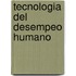 Tecnologia del Desempeo Humano