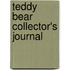 Teddy Bear Collector's Journal