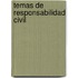 Temas de Responsabilidad Civil
