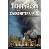 Terrorism And Counterterrorism by Robert T. Uda