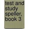 Test and Study Speller, Book 3 by George A. Mirick