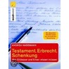 Testament, Erbrecht, Schenkung door Andrea Nasemann