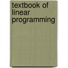 Textbook Of Linear Programming by Arun K. Sharma