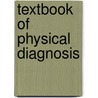 Textbook of Physical Diagnosis door Mark Swartz