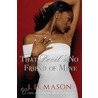 That Devil's No Friend Of Mine by J.D. Mason