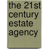 The 21st Century Estate Agency door Graham Norwood