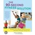 The 90-Second Fitness Solution
