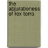 The Abjurationess Of Rex Terra