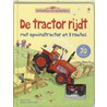 De tractor rijdt + opwindtractor