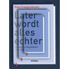 Later wordt alles echter door Rien Vroegindeweij