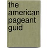 The American Pageant Guid door Mel Piehl