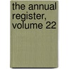 The Annual Register, Volume 22 by Edmund R. Burke