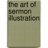 The Art Of Sermon Illustration door Harry Jeffs