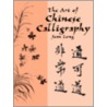 The Art of Chinese Calligraphy door Jean Long