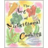 The Art of Nutritional Cooking door Michael Baskette