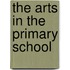 The Arts In The Primary School