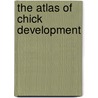 The Atlas of Chick Development door Ruth Bellairs