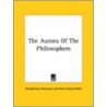 The Aurora Of The Philosophers door Theophrastus Paracelsus