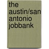 The Austin/San Antonio Jobbank door Onbekend