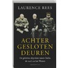 Achter gesloten deuren by Laurence Rees