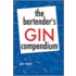 The Bartender's Gin Compendium