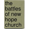 The Battles of New Hope Church door Russell W. Blount