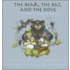 The Bear, the Bat and the Dove