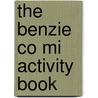 The Benzie Co Mi Activity Book by Unknown