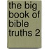 The Big Book of Bible Truths 2