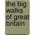 The Big Walks Of Great Britain
