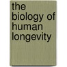 The Biology Of Human Longevity by Caleb Finch