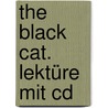 The Black Cat. Lektüre Mit Cd door John Milner