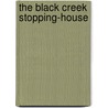 The Black Creek Stopping-House door Nellie McClung