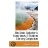 The Book-Collector's Hand-Book by Edward Churton