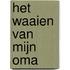 Het waaien van mijn oma