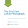 The Brief New Century Handbook door Thomas N. Huckin