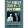 The Bright Streets Of Surfside door Lester Goran