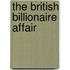 The British Billionaire Affair