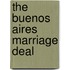 The Buenos Aires Marriage Deal