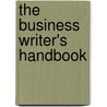 The Business Writer's Handbook by Walter E. Oliu