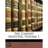 The Cabinet Minister, Volume 1 door Mrs Gore
